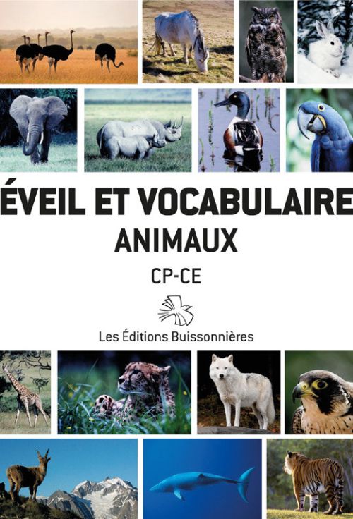 EVEIL ET VOCABULAIRE, LES ANIMAUX (CP-CE)