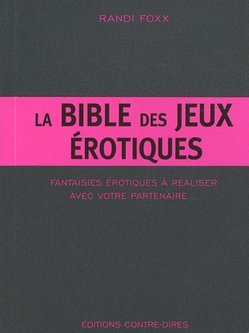 LA BIBLE DES JEUX EROTIQUES