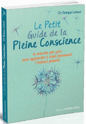 LE PETIT GUIDE DE LA PLEINE CONSCIENCE (POCHE)