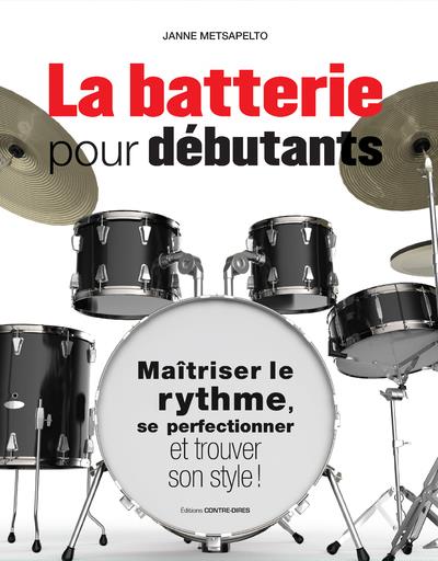 LA BATTERIE POUR DEBUTANTS