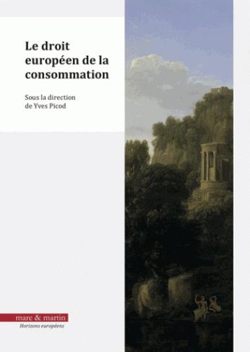 LE DROIT EUROPEEN DE LA CONSOMMATION