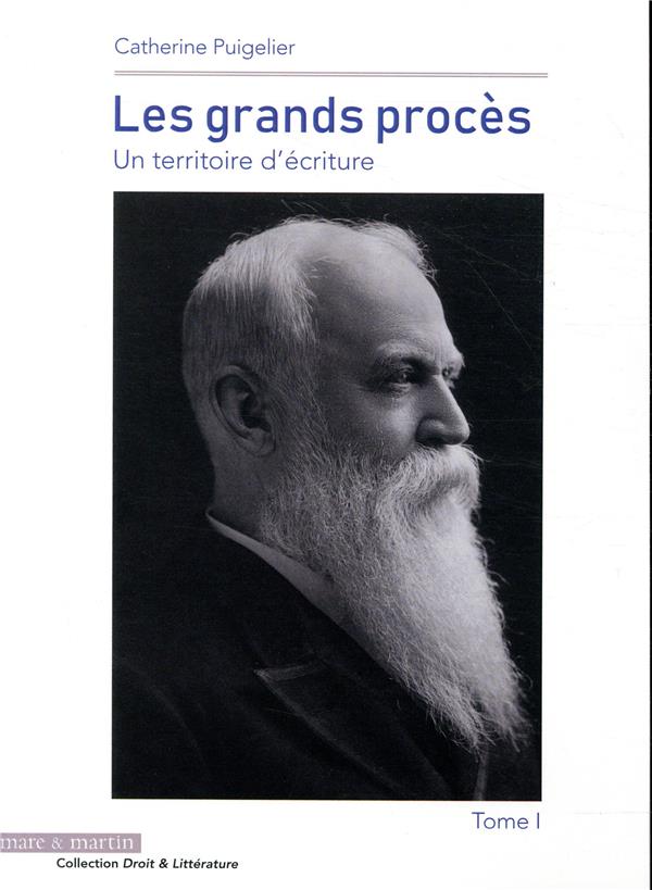 LES GRANDS PROCES. TOME 1 - UN TERRITOIRE D'ECRITURE