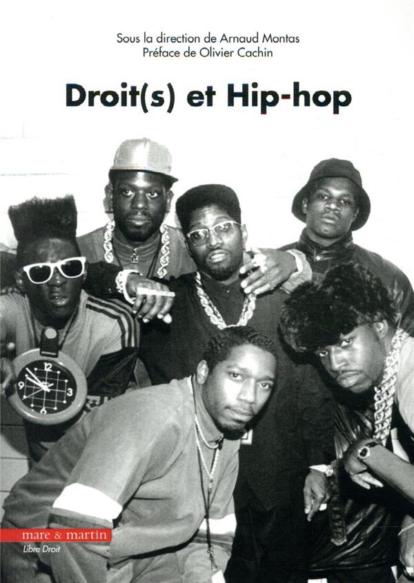 DROIT(S) ET HIP-HOP - PREFACE DE OLIVIER CACHIN