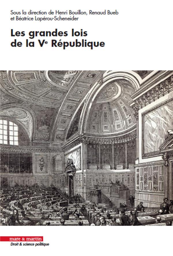 LES GRANDES LOIS DE LA VE REPUBLIQUE