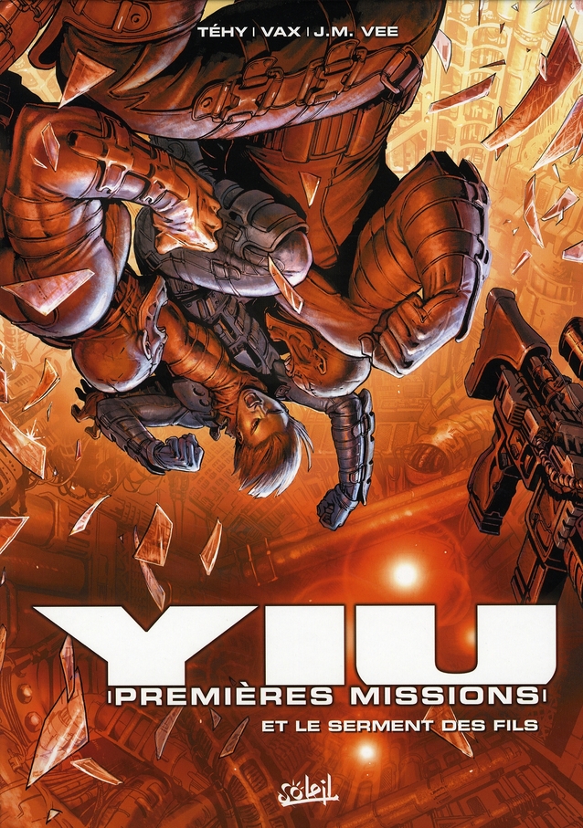 YIU PREMIERES MISSIONS T04 - LE SERMENT DES FILS - VOL04