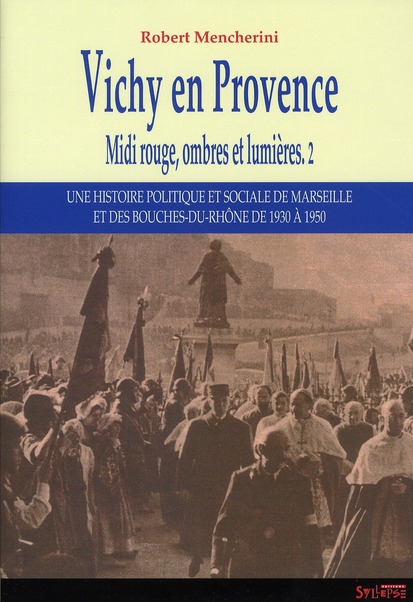 VICHY EN PROVENCE MIDI ROUGE, OMBRES ET LUMIERES 2