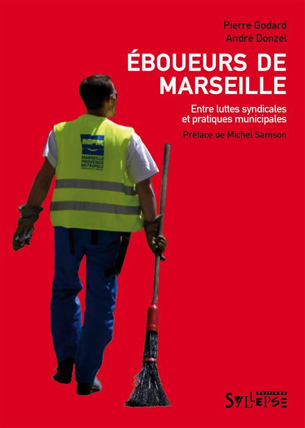 EBOUEURS DE MARSEILLE - ENTRE LUTTES SYNDICALES ET PRATIQUES MUNICIPALES