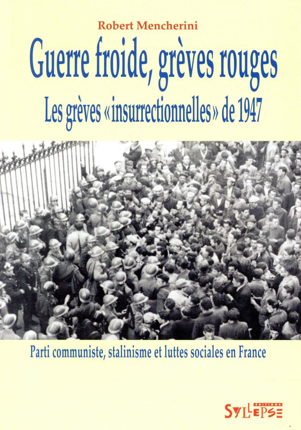 GUERRE FROIDE, GREVES ROUGES