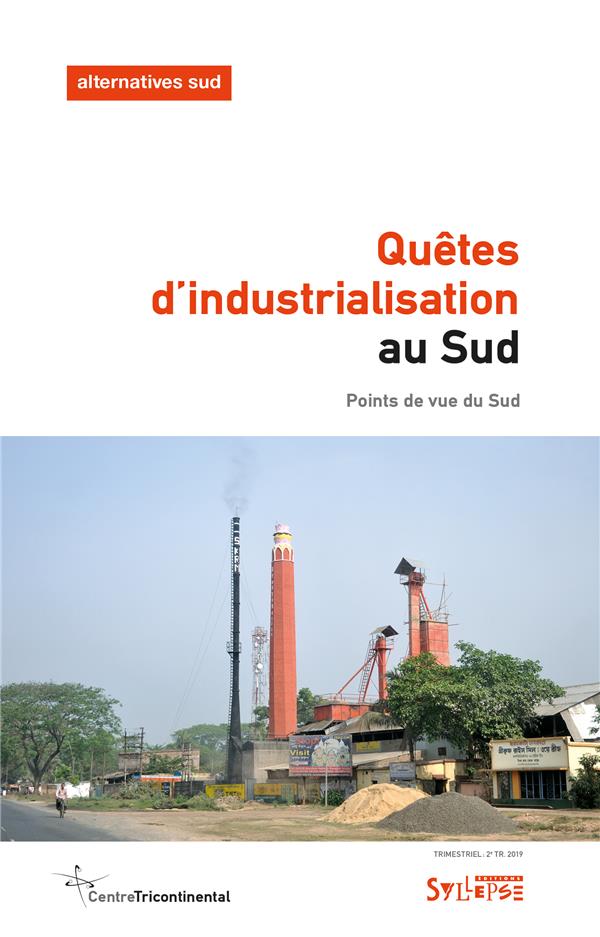QUETES D'INDUSTRIALISATION AU SUD - POINTS DE VUE DU SUD
