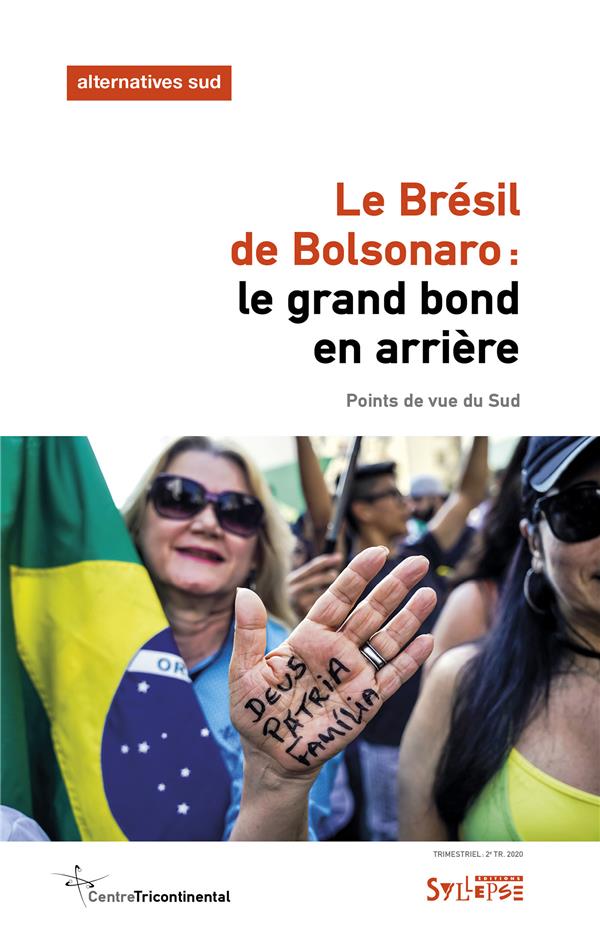 LE BRESIL DE BOLSONARO: LE GRAND BOND EN ARRIERE