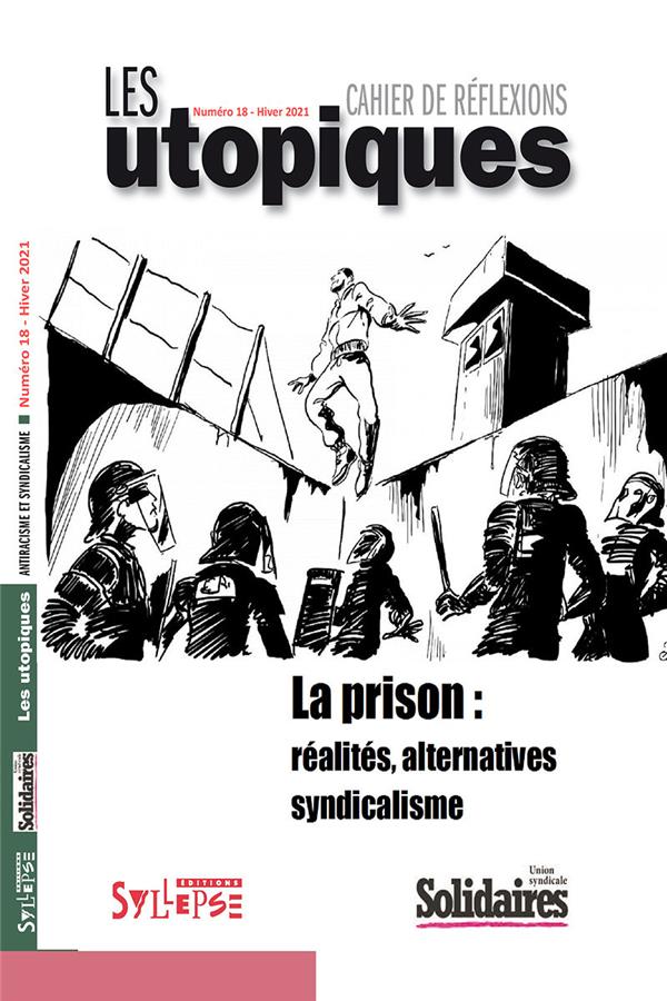 LA PRISON : REALITES, ALTERNATIVES, SYNDICALISME