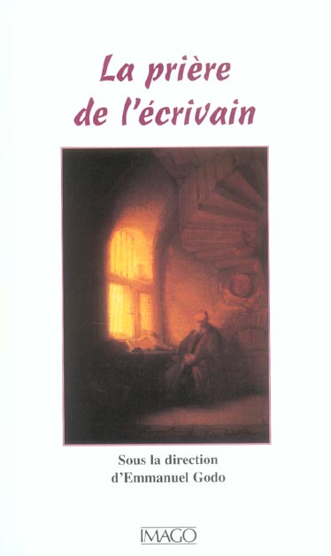 LA PRIERE DE L'ECRIVAIN (LA)