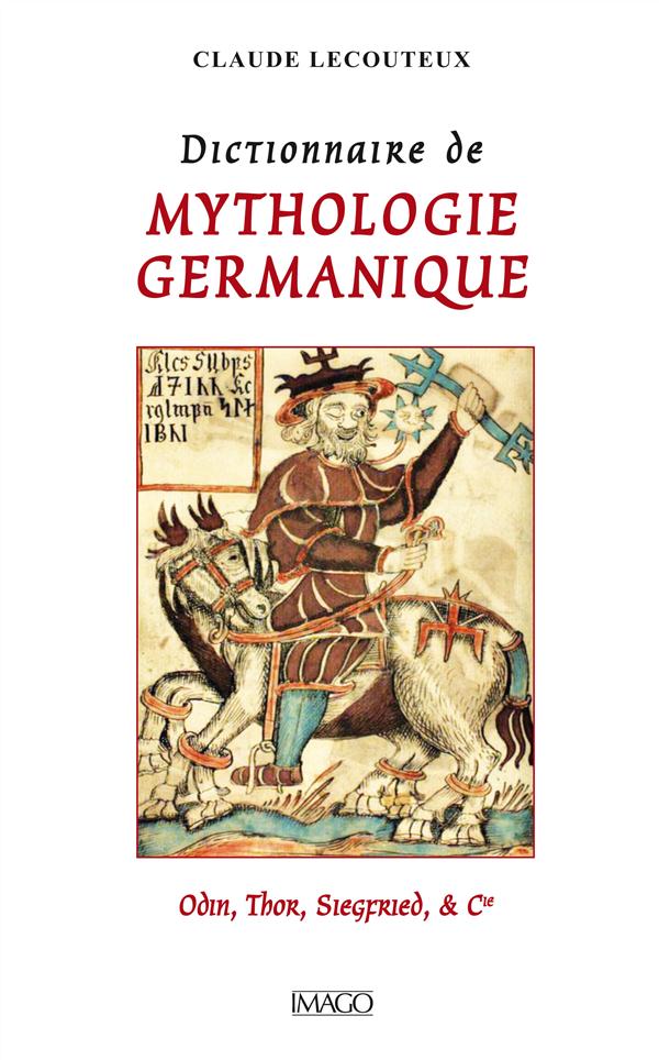 DICTIONNAIRE DE MYTHOLOGIE GERMANIQUE