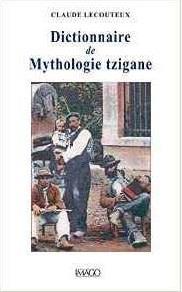 DICTIONNAIRE DE MYTHOLOGIE TZIGANE