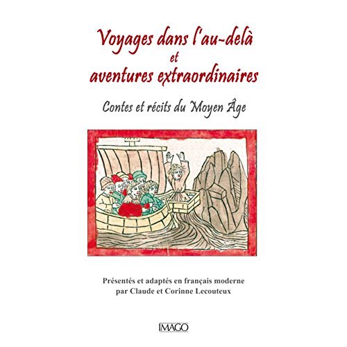 VOYAGES ET AVENTURES EXTRAORDINAIRES AU MOYEN AGE