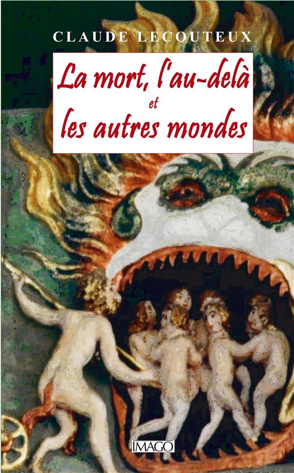 LA MORT, L'AU-DELA ET LES AUTRES MONDES