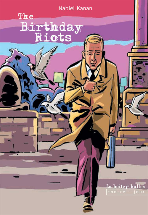 THE BIRTHDAY RIOTS
