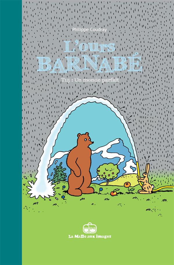 L'OURS BARNABE T15 - UN MONDE PARFAIT