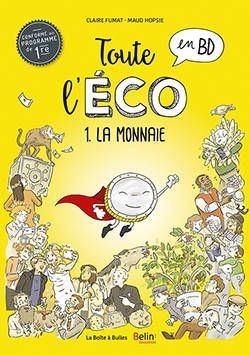 TOUTE L'ECO EN BD T1 : LA MONNAIE