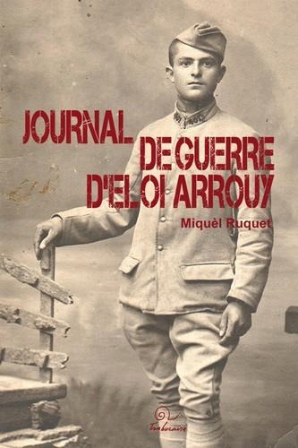 JOURNAL DE GUERRE D'ELOI ARROUY