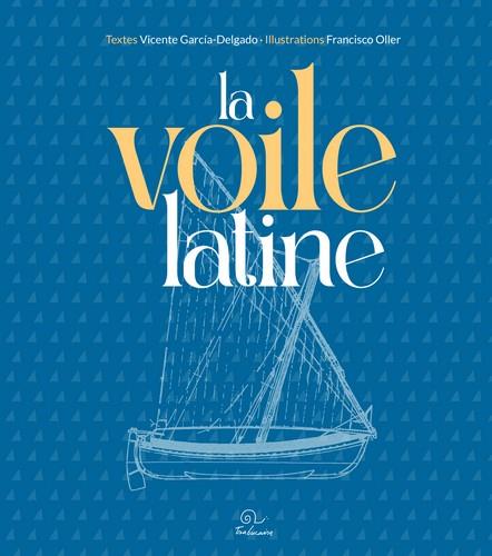 LA VOILE LATINE