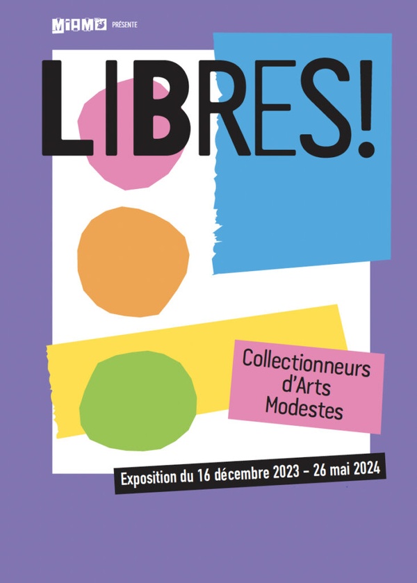 LIBRES ! - COLLECTIONNEURS D'ARTS MODESTES