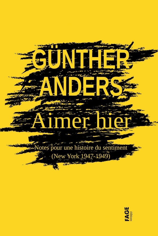 AIMER HIER. NOTES POUR UNE HISTOIRE DU SENTIMENT