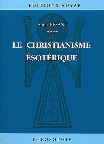 LE CHRISTIANISME ESOTERIQUE