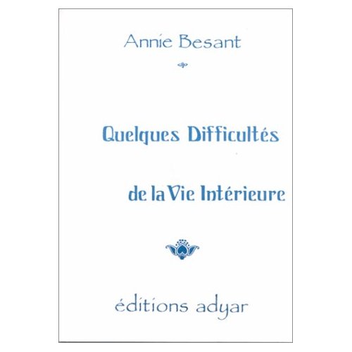 QUELQUES DIFFICULTES DE LA VIE INTERIEURE