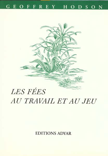 FEES AU TRAVAIL ET AU JEU