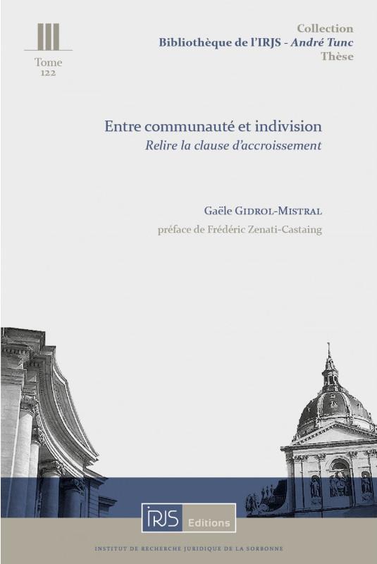 BIBLIOTHEQUE DE L'IRJS - ANDRE TUNC - T122 - ENTRE COMMUNAUTE ET INDIVISION - RELIRE LA CLAUSE D'ACC