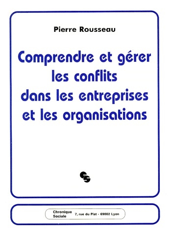 COMPRENDRE ET GERER LES CONFLITS DANS LES ENTREPRISES...