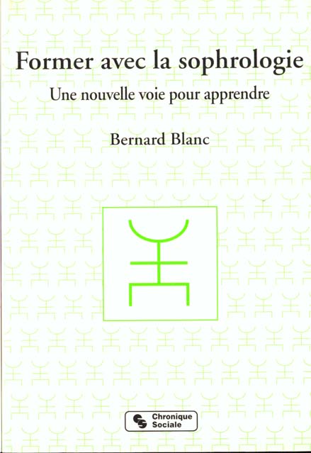 FORMER AVEC LA SOPHROLOGIE