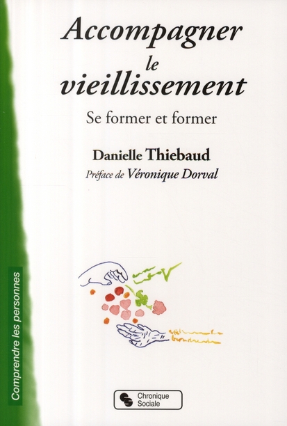 ACCOMPAGNER LE VIEILLISSEMENT - SE FORMER ET FORMER