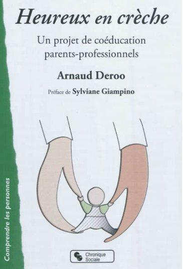 HEUREUX EN CRECHE - UN PROJET DE COEDUCATION PARENTS-PROFESSIONNELS