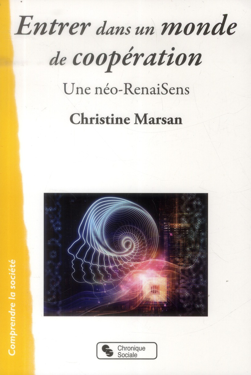ENTRER DANS UN MONDE DE COOPERATION UNE NEO-RENAISENS