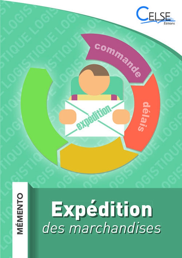 MEMENTO LOGISTIQUE - EXPEDITION DES MARCHANDISES