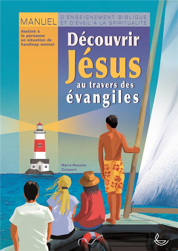 DECOUVRIR JESUS AU TRAVERS DES EVANGILES