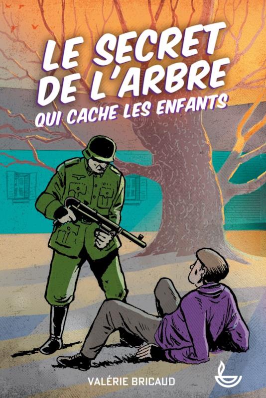 LE SECRET DE L'ARBRE QUI CACHE LES ENFANTS