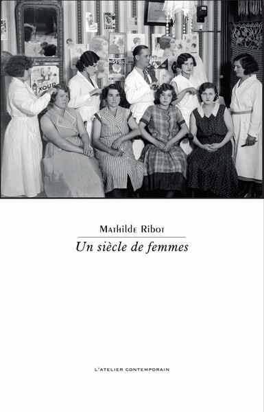 UN SIECLE DE FEMMES