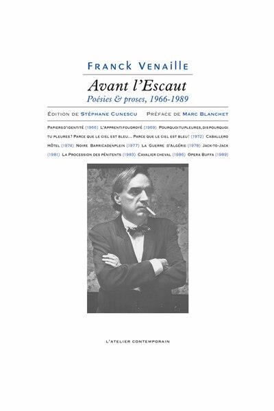 AVANT L'ESCAUT - POESIES ET PROSES 1966-1989