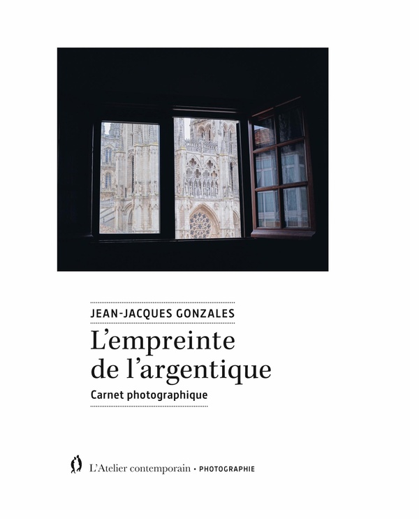 L'EMPREINTE DE L'ARGENTIQUE - CARNET PHOTOGRAPHIQUE