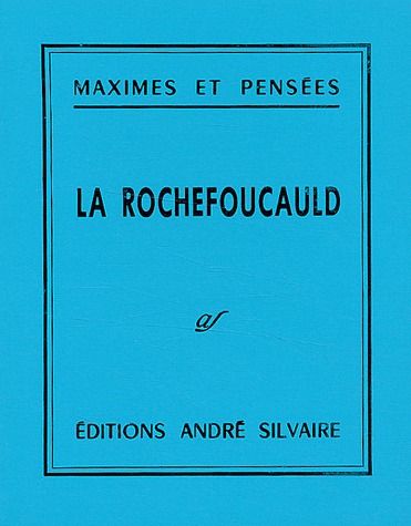 MAXIMES ET PENSEES