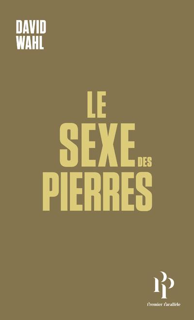 LE SEXE DES PIERRES