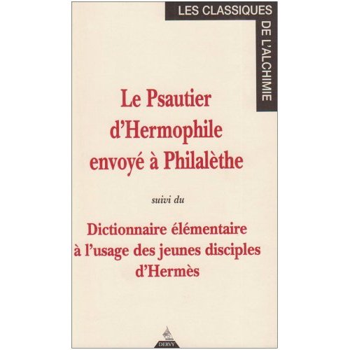 LE PSAUTIER D'HERMOPHILE ENVOYE A PHILALETHE SUIVI DU DICTIONNAIRE ELEMENTAIRE A L'USAGE DES JEUNES