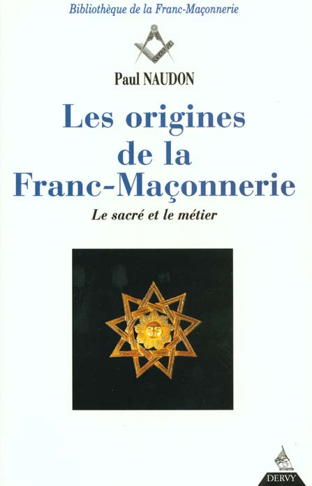 LES ORIGINES DE LA FRANC-MACONNERIE