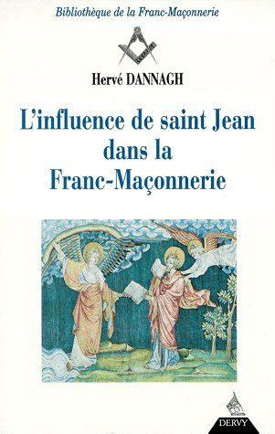 L'INFLUENCE DE SAINT JEAN DANS LA FRANC-MACONNERIE