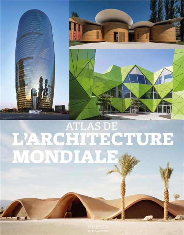 ATLAS DE L'ARCHITECTURE CONTEMPORAINE