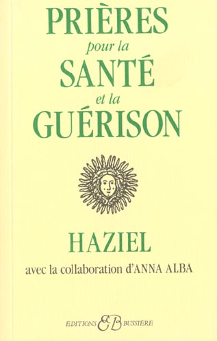 PRIERES POUR LA SANTE ET LA GUERISON
