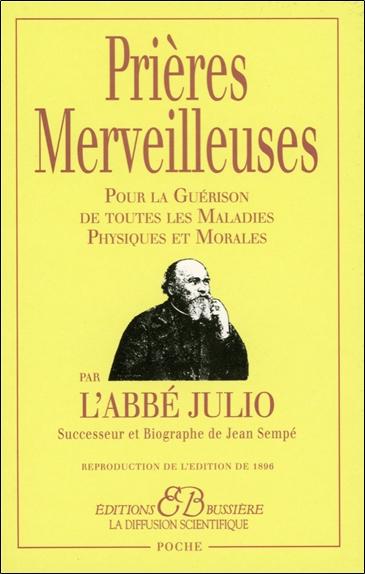 PRIERES MERVEILLEUSES PAR L'ABBE JULIO